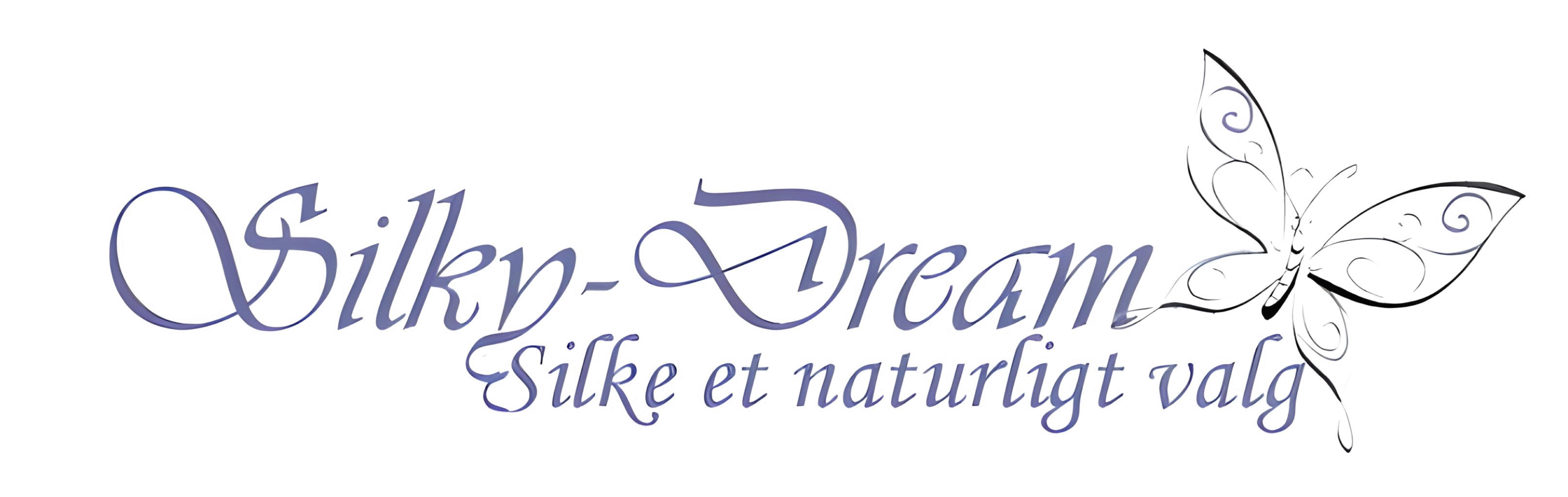 Silky-Dream, Silke et naturligt valg